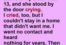 My Parents Kicked Me Out at 18—Years Later, My Little Sister Knocked on My Door Crying